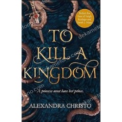 TO KILL A KINGDOM